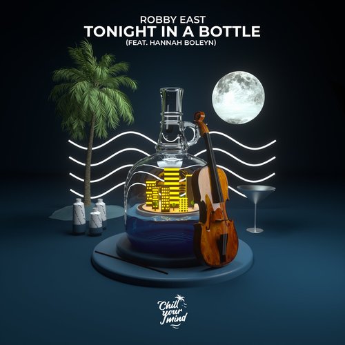 Robby East, Hannah Boleyn - Tonight in a Bottle (Extended Mix) [CYM190E]